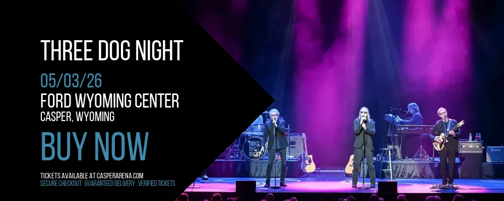 Three Dog Night at Ford Wyoming Center